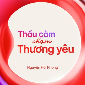 Thấu Cảm Chạm Thương Yêu