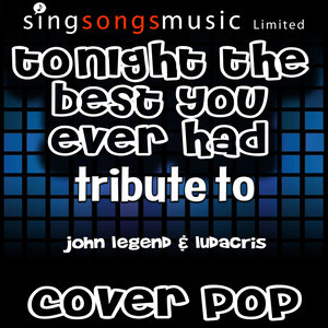 Tonight Best You Ever Had (Originally Performed By John Legend & Ludacris) [with Vocals]