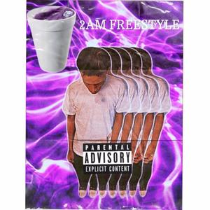 2AM FREESTYLE (Explicit)