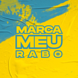 Marca Meu Rabo (Explicit)