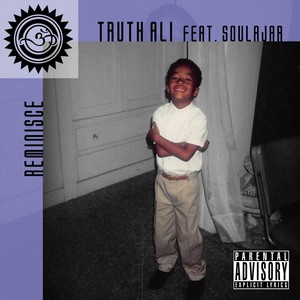 Reminisce (feat. Soulajar) (Explicit)