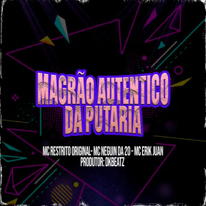 Magrão Autenticado Da Putaria (Explicit)