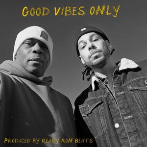 Good Vibes Only (Explicit)