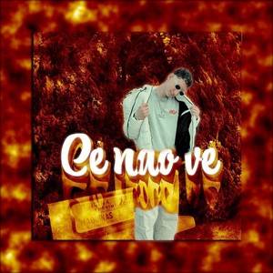 Cê não vê (Explicit)