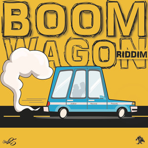 Boom Wagon Riddim (Explicit)