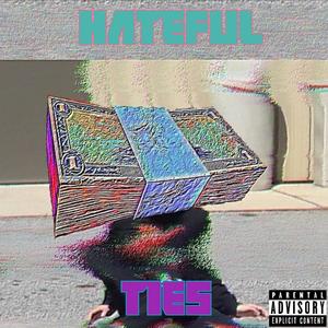 Hateful Ties (feat. SpaceBaby) [Explicit]