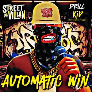 Automatic Win (feat. Drill Kid Productions) [Explicit]