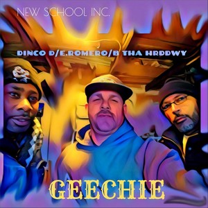 Geechie (feat. Dinco D, E. Romero & B Tha Hrddwy) (Explicit)