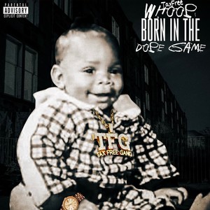 Born In The Dope Game (Explicit)