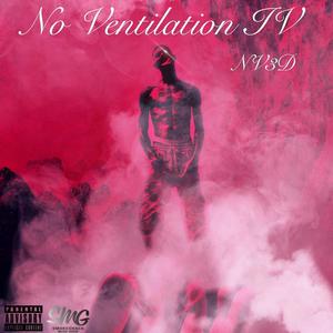 No Ventilation 4 (Explicit)