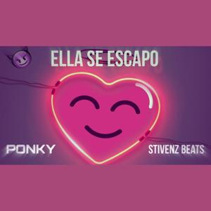 ELLA SE ESCAPO (feat. Stivenz beats) [Explicit]