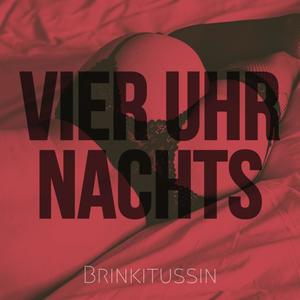 VIER UHR NACHTS (Explicit)