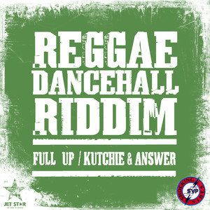 Reggae Dancehall Riddim: Full Up Kutchie & Answer