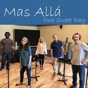 Mas Allá(One Sweet Day)[feat. Rebecca Lopez & Yaphet Bustos]