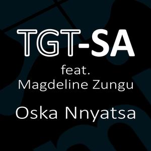 Oska Nnyatsa (feat. Magdeline Zungu)