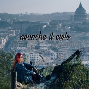 Neanche il cielo