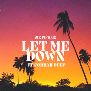 Let Me Down (Extended Version)