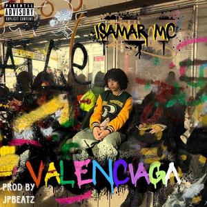 VALENCIAGA (Explicit)