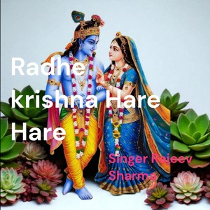 Radhe krishna Hare Hare