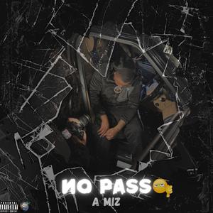 NO PASS (Explicit)
