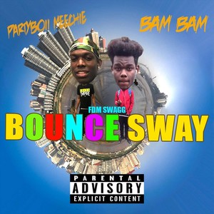 Bounce Sway (Explicit)