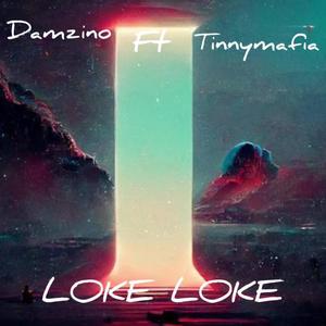 Loke Loke (feat. Damzino) [Explicit]