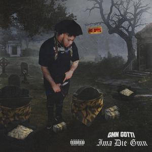 Ima Die GMN (Explicit)