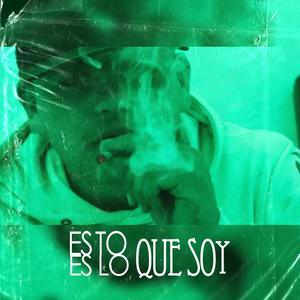 Esto es lo que soy (Explicit)