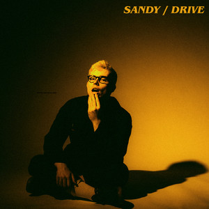 Sandy / Drive (Explicit)