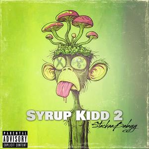 Syrup Kidd 2 (Explicit)