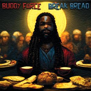 Break Bread (feat. Rich Penn) (Explicit)