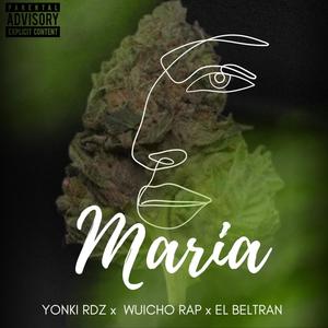 Maria (feat. WUICHO RAP & El Beltran) (Explicit)