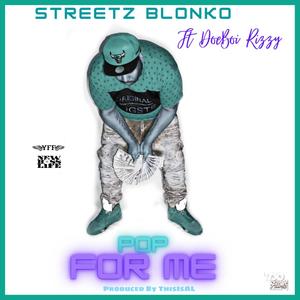 Pop For Me(feat. DoeBoi Rizzy) (Explicit)
