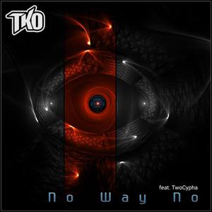 No Way No (feat. TwoCypha) (Explicit)