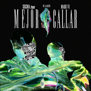Mejor Callar (Explicit)