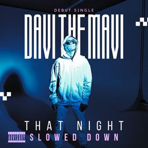 That Night (Slowed Down) [Explicit]