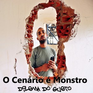 O Cénario É Monstro (Explicit)
