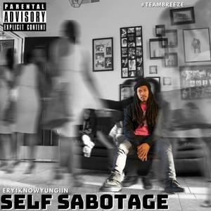 Self Sabotage (Explicit)