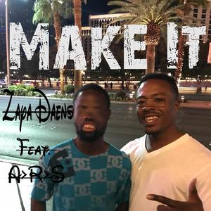 Make It(feat. A.R.S.) (Explicit)