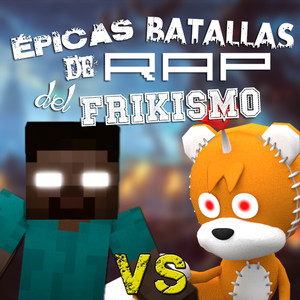 Herobrine vs Tails Doll (épicas Batallas de Rap del Frikismo) (Explicit)