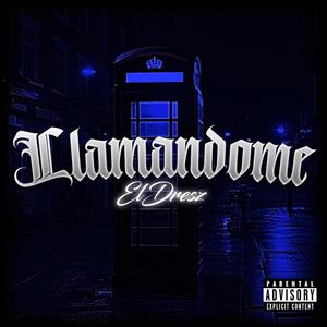 Llamandome (Explicit)