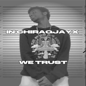 In chiraqjayx we trust (Explicit)