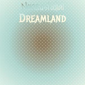 Noncustodial Dreamland