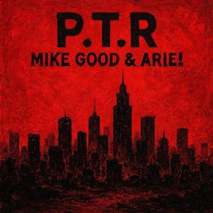 P.T.R (feat. ARIE!) (Explicit)
