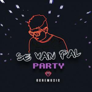 Se van pal party (Explicit)