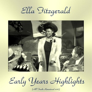 Early Years Highlights (All Tracks Remastered 2016)