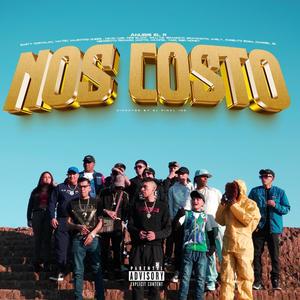 Nos Costó (feat. Basty Corvalan, Yay 721 & Mas+)