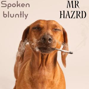 Spoken Bluntly (Explicit)