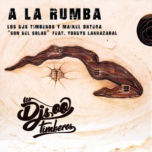 A la Rumba(feat. Maikel Ortega & Yordys Larrazábal)