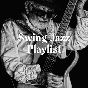 Swing Jazz Playlist